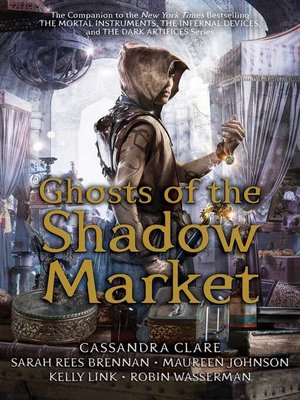 cover image of Ghosts of the Shadow Market